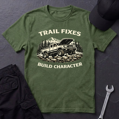 Trail Fixes Build Character  T-Shirt