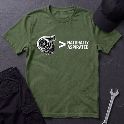 Turbo > Naturally Aspirated  T-Shirt