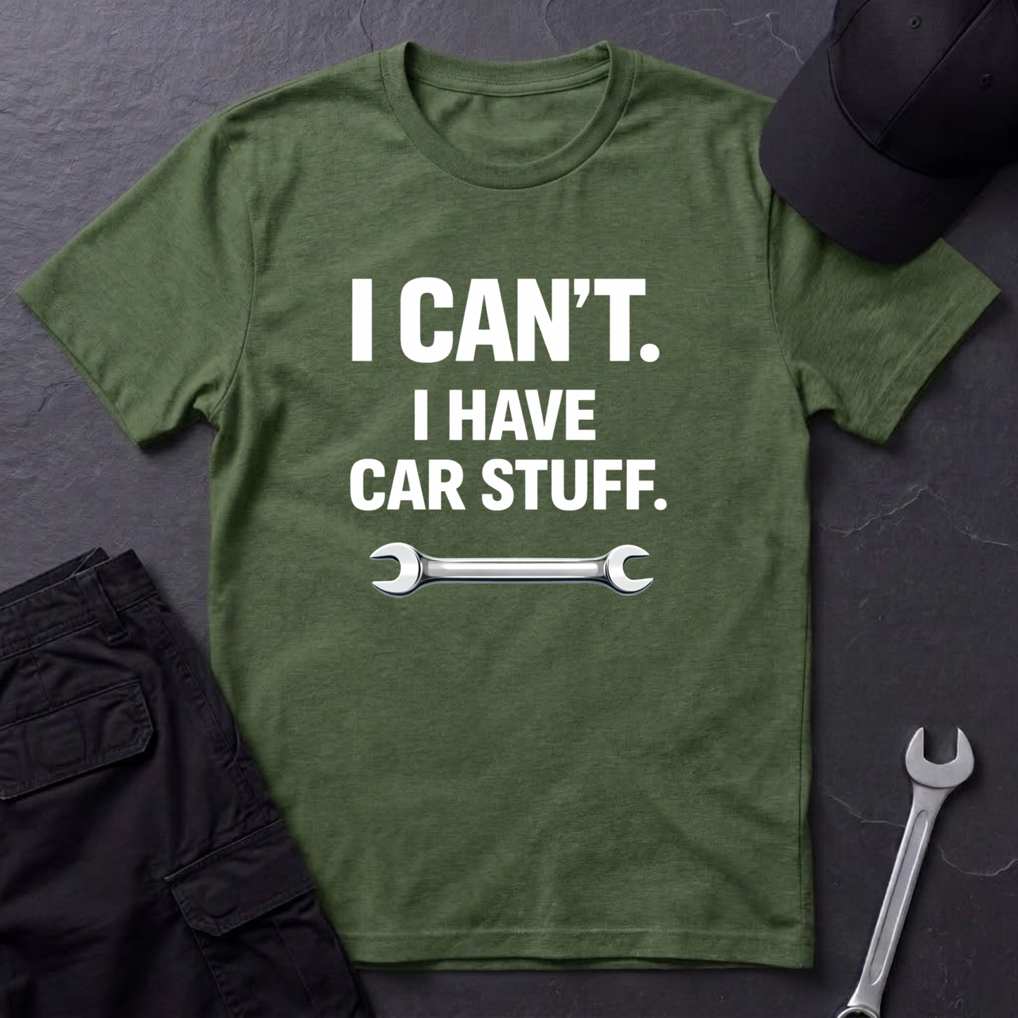 I Can't. I Have Car Stuff.  T-Shirt