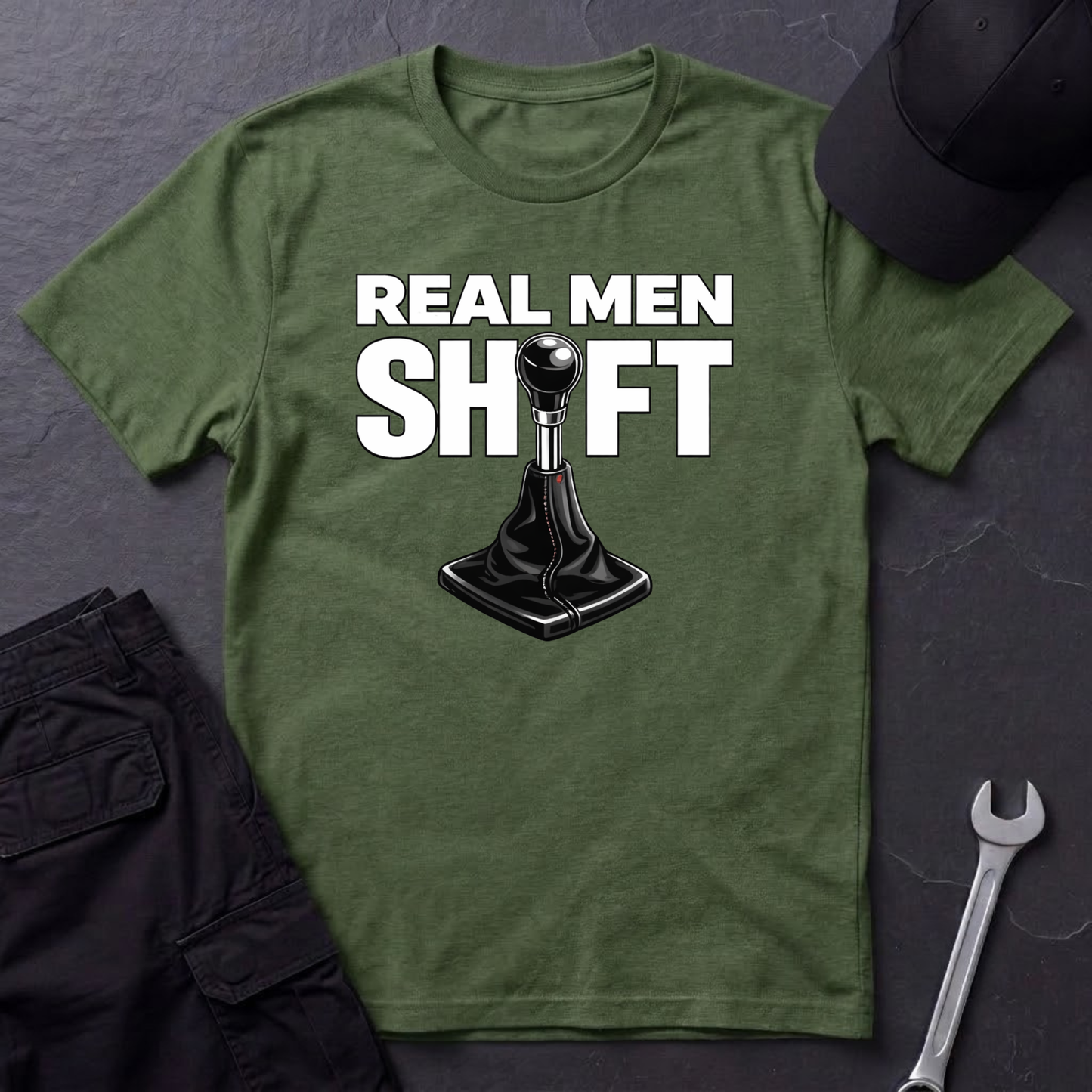Real Men Shift  T-Shirt