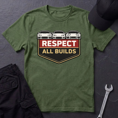 Respect All Builds  T-Shirt