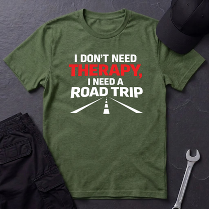 I Need A Road Trip T-Shirt