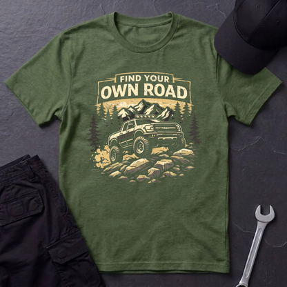 Find Your Own Road Truck T-Shirt