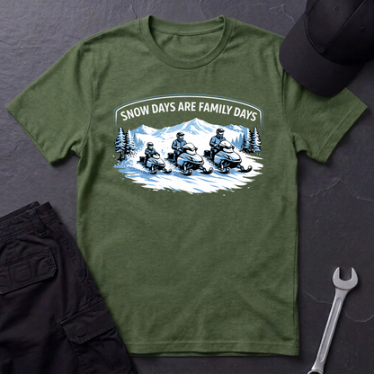 Snow Days Are Family Days  T-Shirt