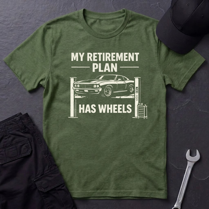My Retirement Plan Has Wheels  T-Shirt