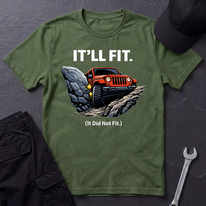 It'll Fit  T-Shirt