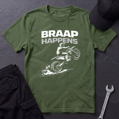 Braap Happens Dirtbike T-Shirt