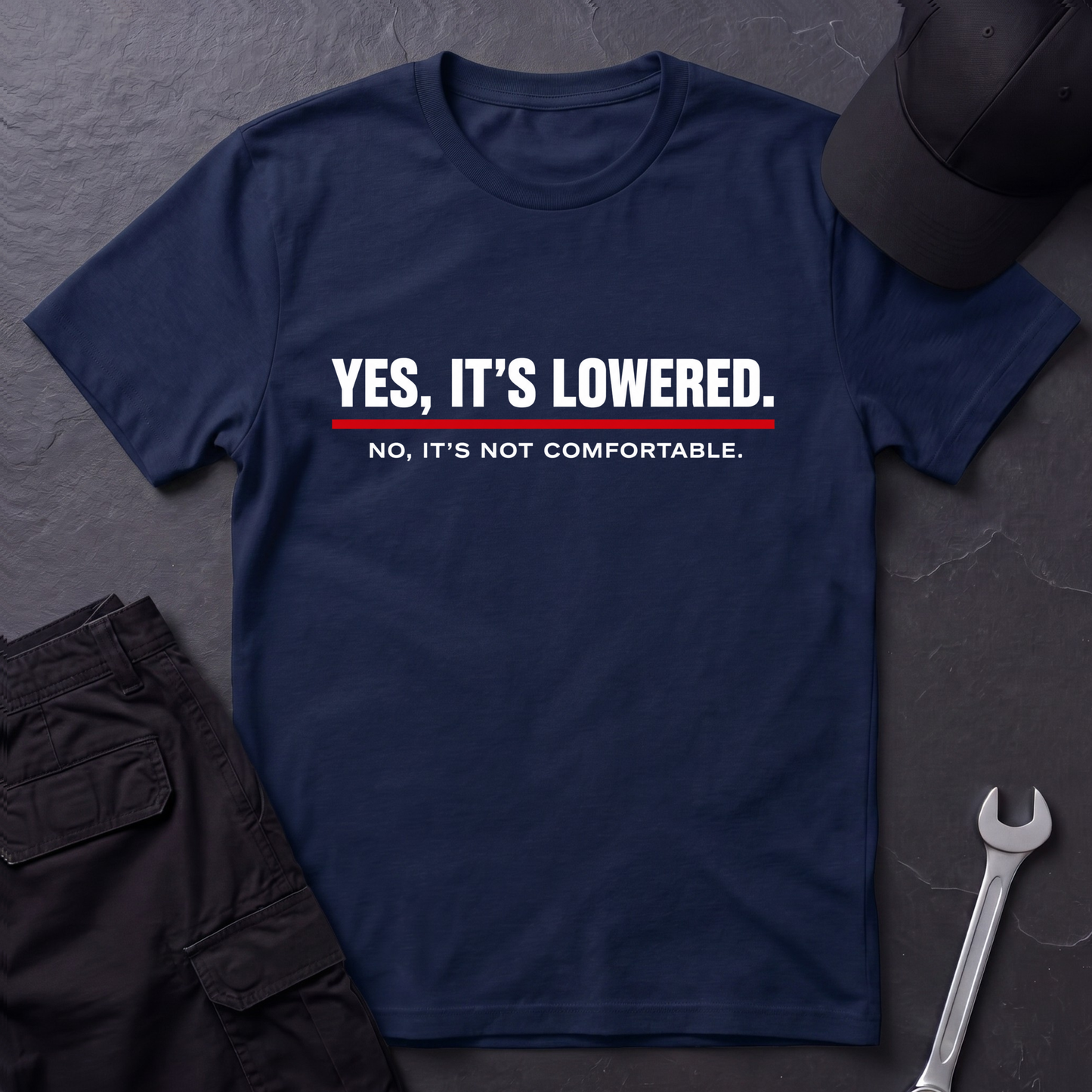 Yes, It's Lowered.   T-Shirt