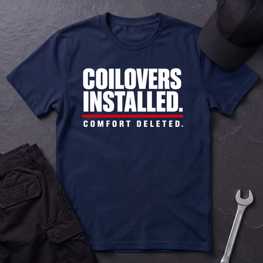 Coilovers Installed.   T-Shirt