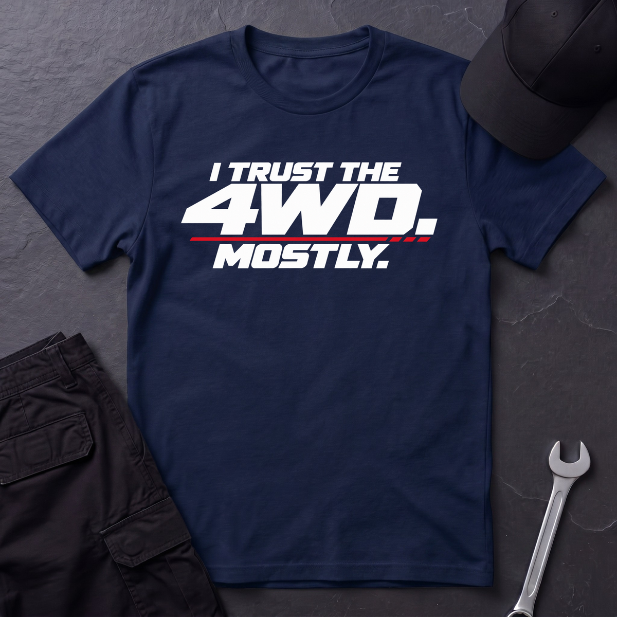 I Trust The 4WD.  T-Shirt