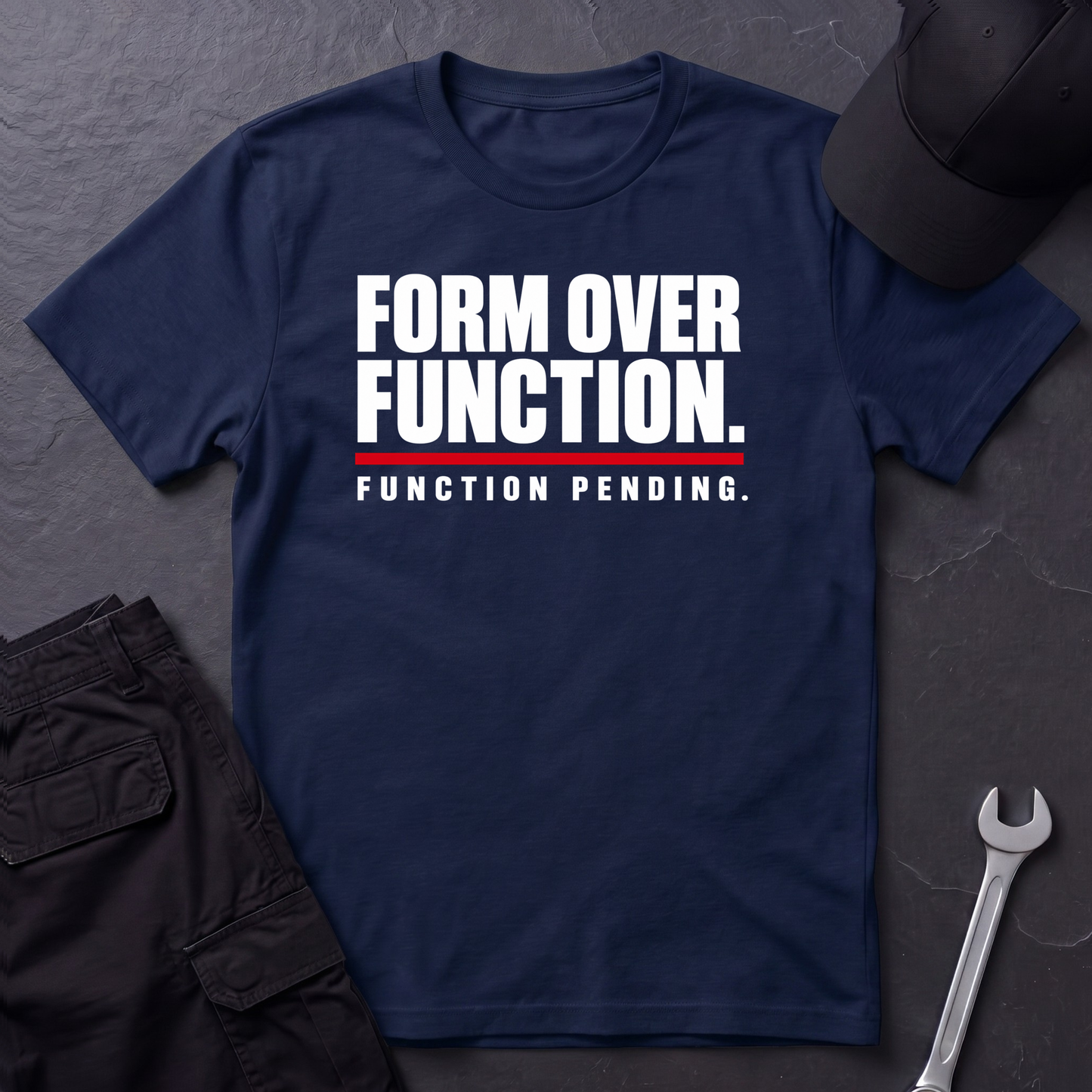 Form Over Function.   T-Shirt