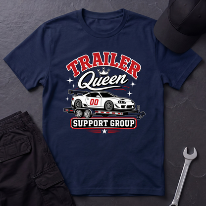 Trailer Queen Support Group  T-Shirt