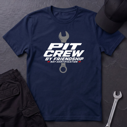 Pit Crew By Friendship  T-Shirt