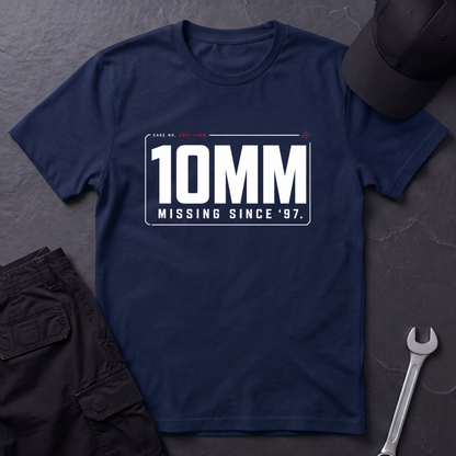 10MM Missing Since '97  T-Shirt