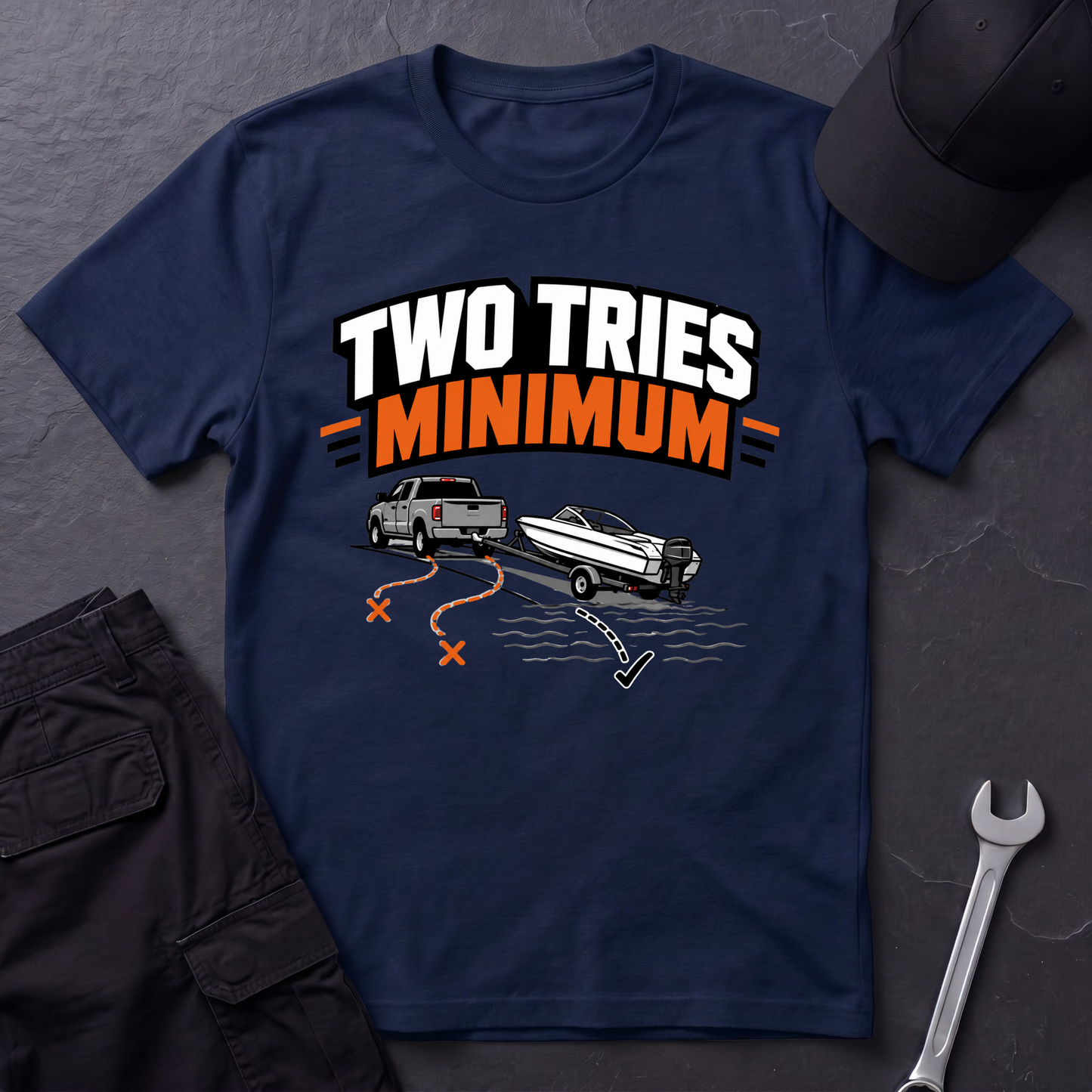 Two Tries Minimum  T-Shirt