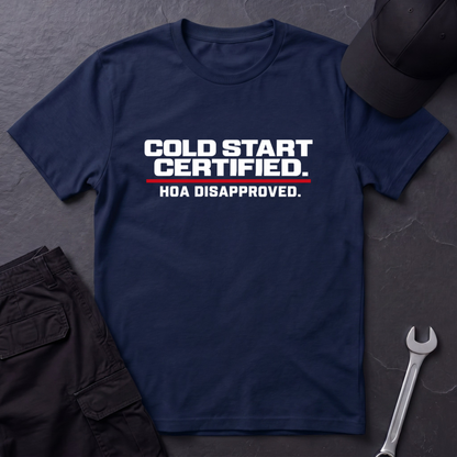 Cold Start Certified  T-Shirt