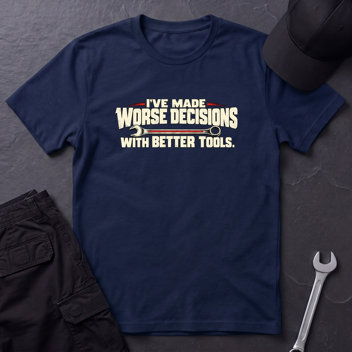 Made Worse Decisions   T-Shirt