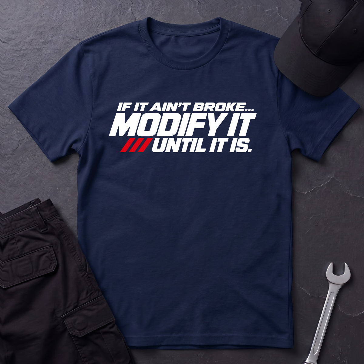 If It Ain't Broke  T-Shirt