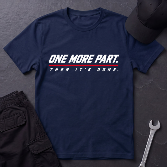 One More Part.   T-Shirt