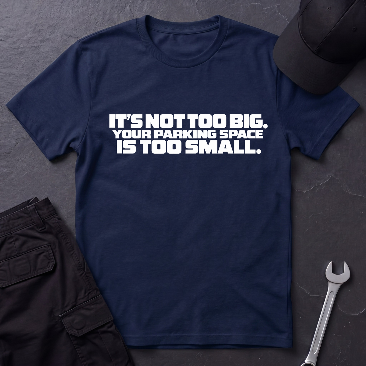 Not Too Big  T-Shirt