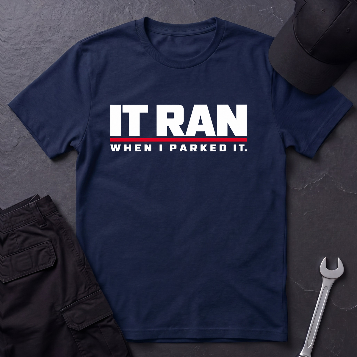 It Ran  T-Shirt