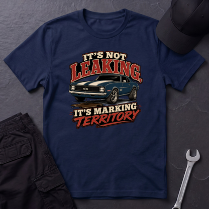 It's Not Leaking  T-Shirt