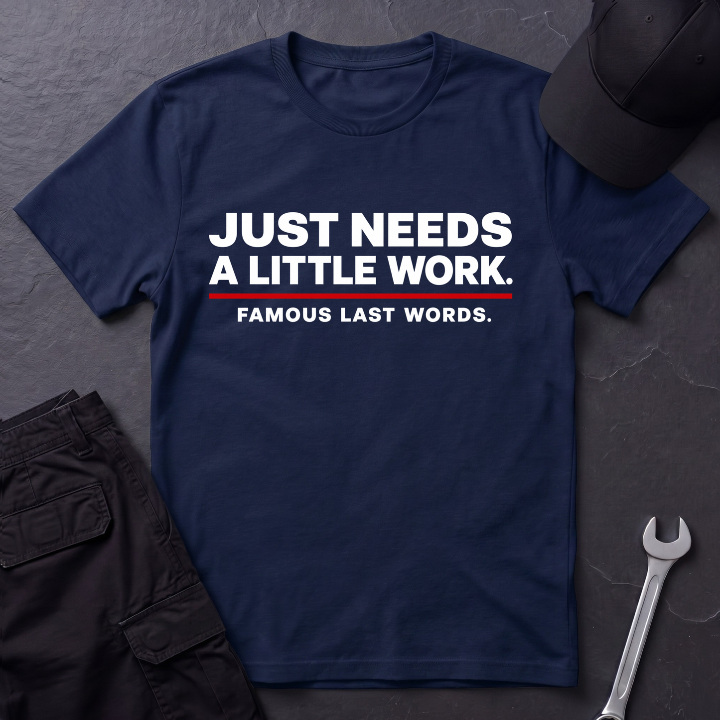 Needs A Little Work  T-Shirt