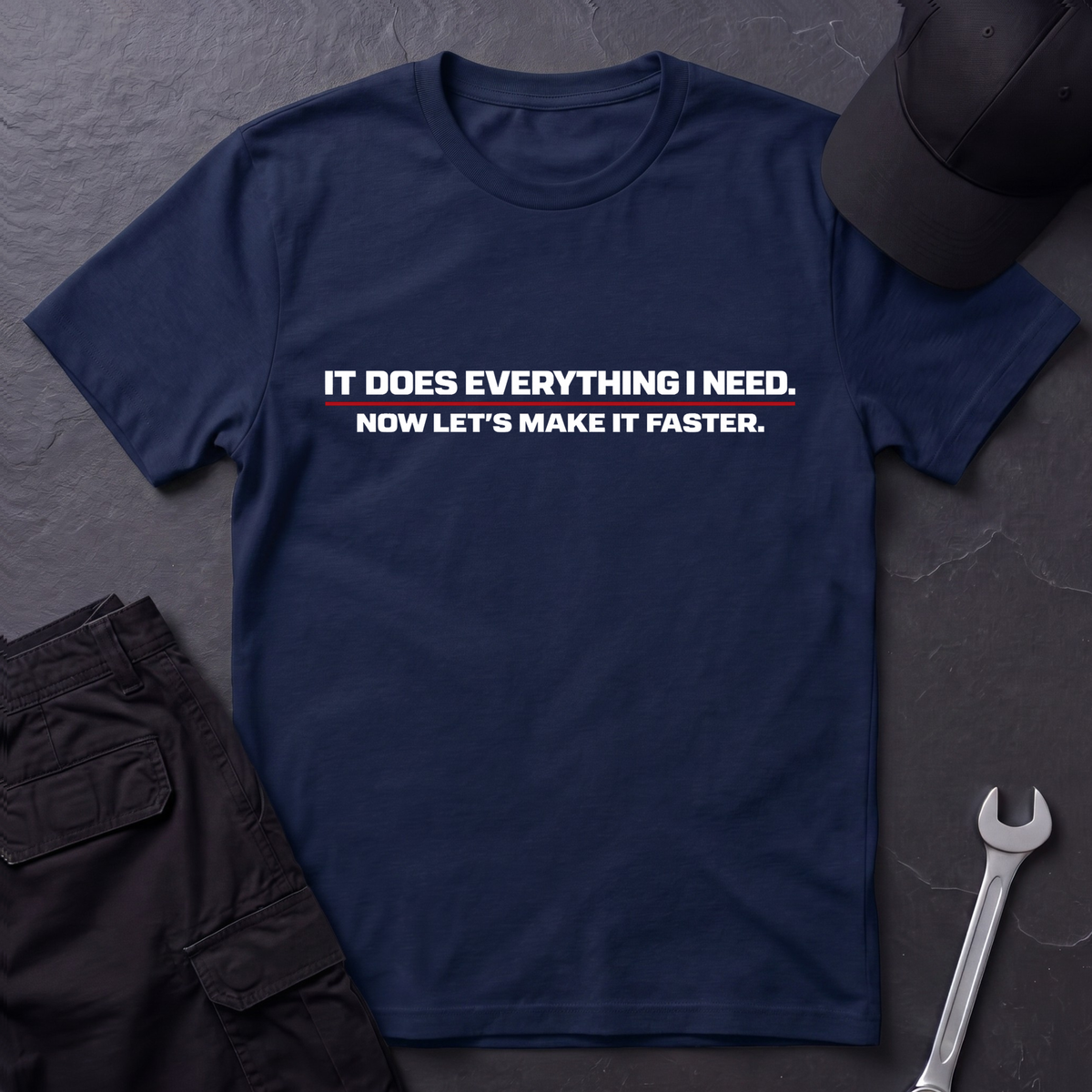 It Does Everything  T-Shirt