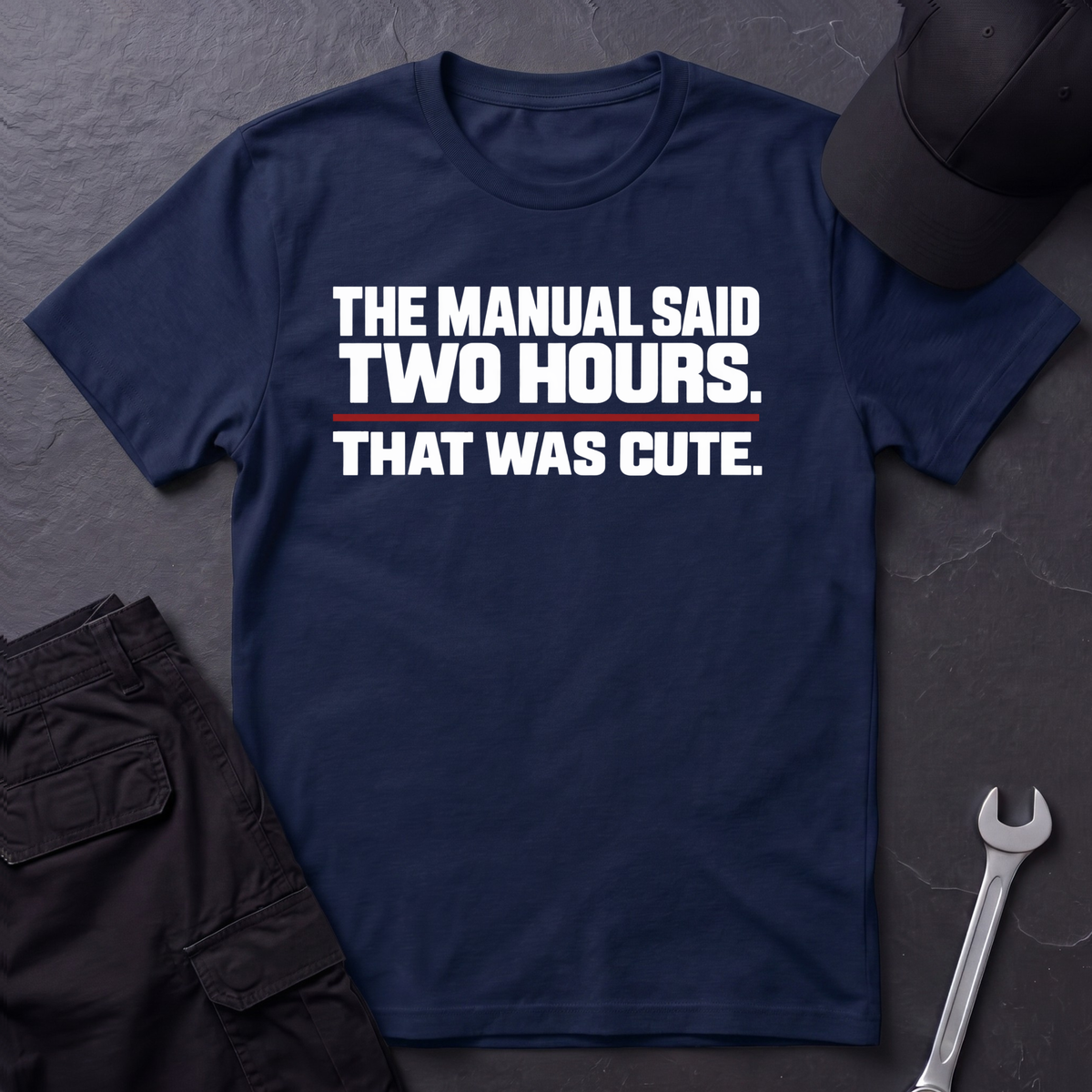 The Manual Said  T-Shirt