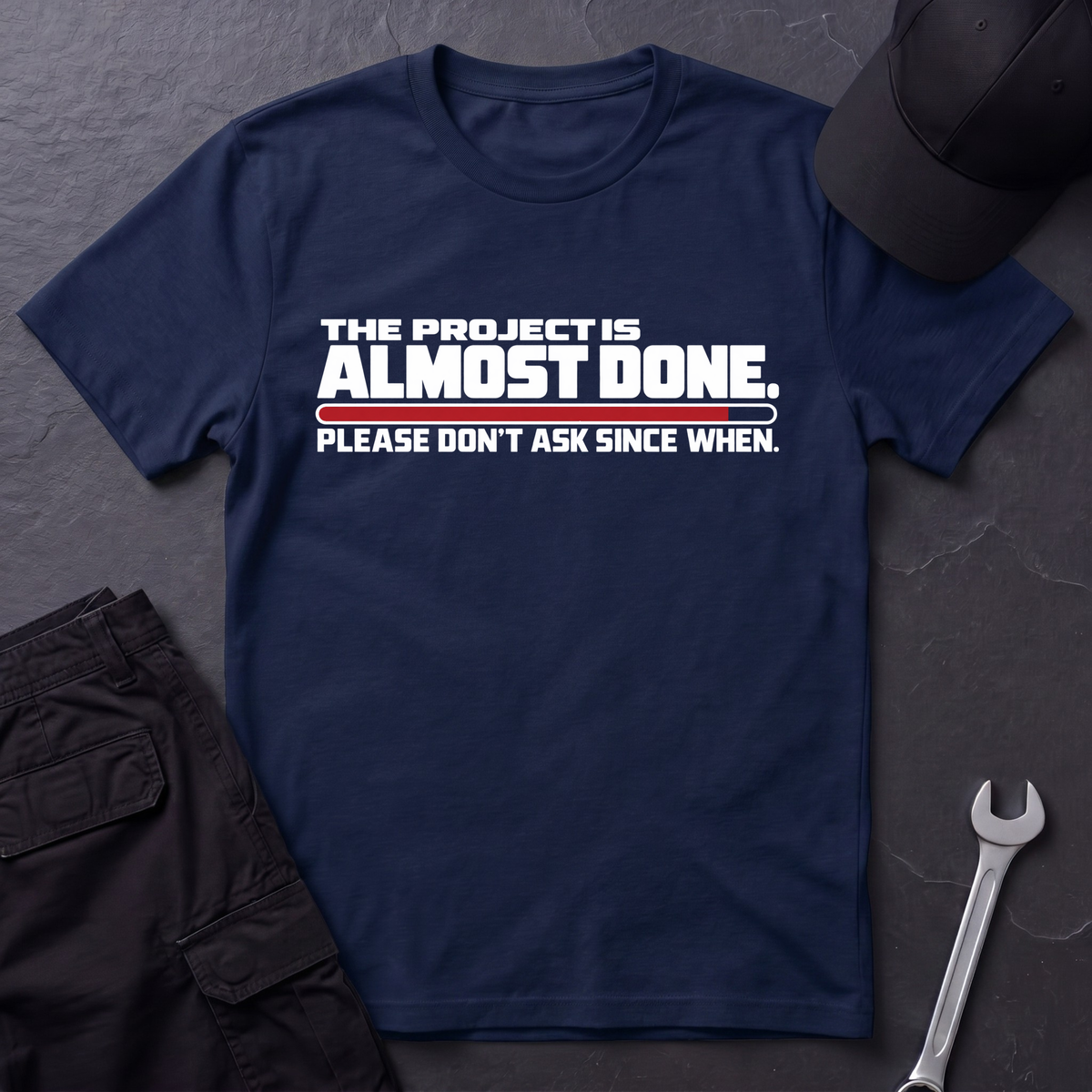 Almost Done  T-Shirt