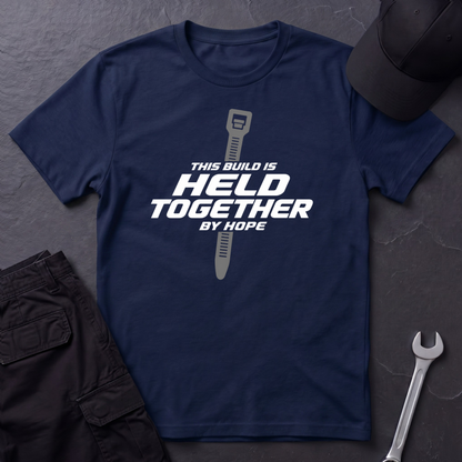 Held Together By Hope   T-Shirt