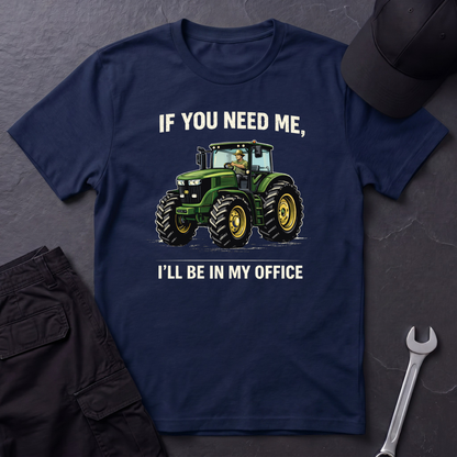 I'll Be In My Office Tractor  T-Shirt