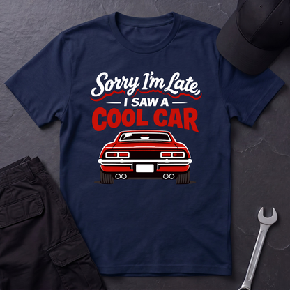 Sorry I'm Late  T-Shirt