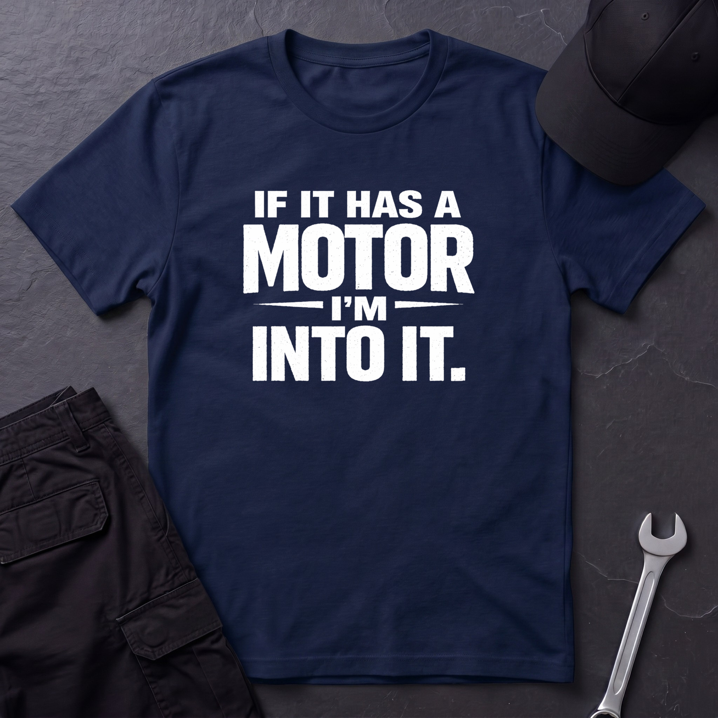 If It Has A Motor I'm Into It T-Shirt