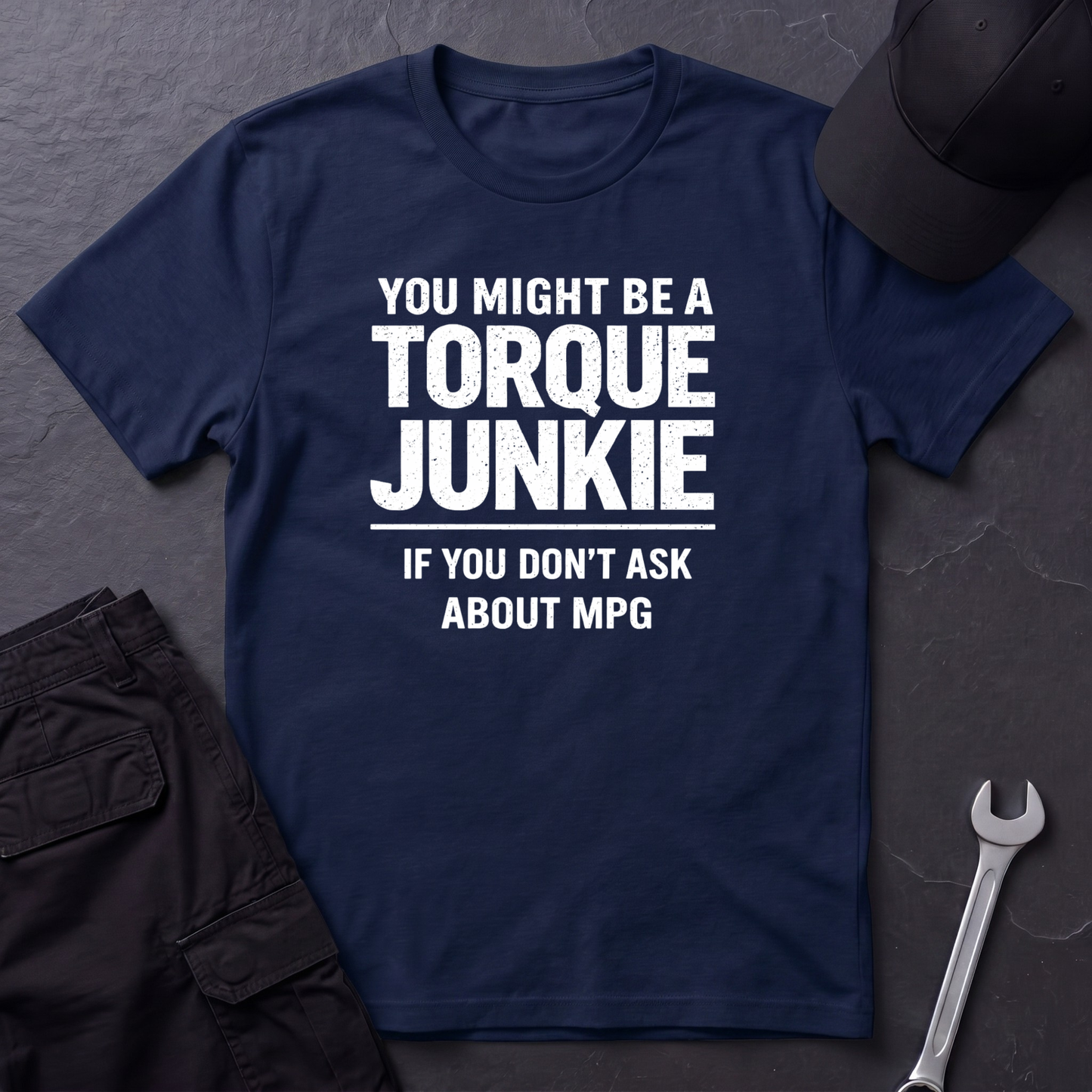 You Don't Ask About MPG T-Shirt