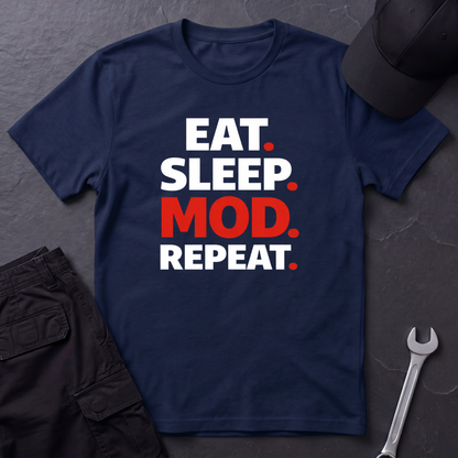 Eat. Sleep. Mod. Repeat. T-Shirt