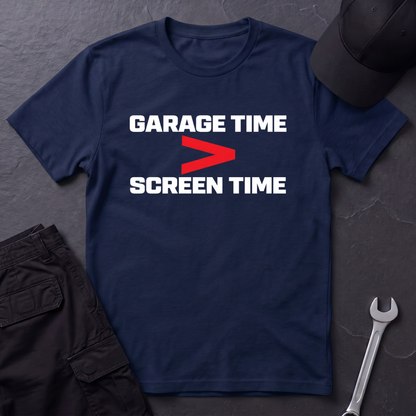 Garage Time > Screen Time  T-Shirt