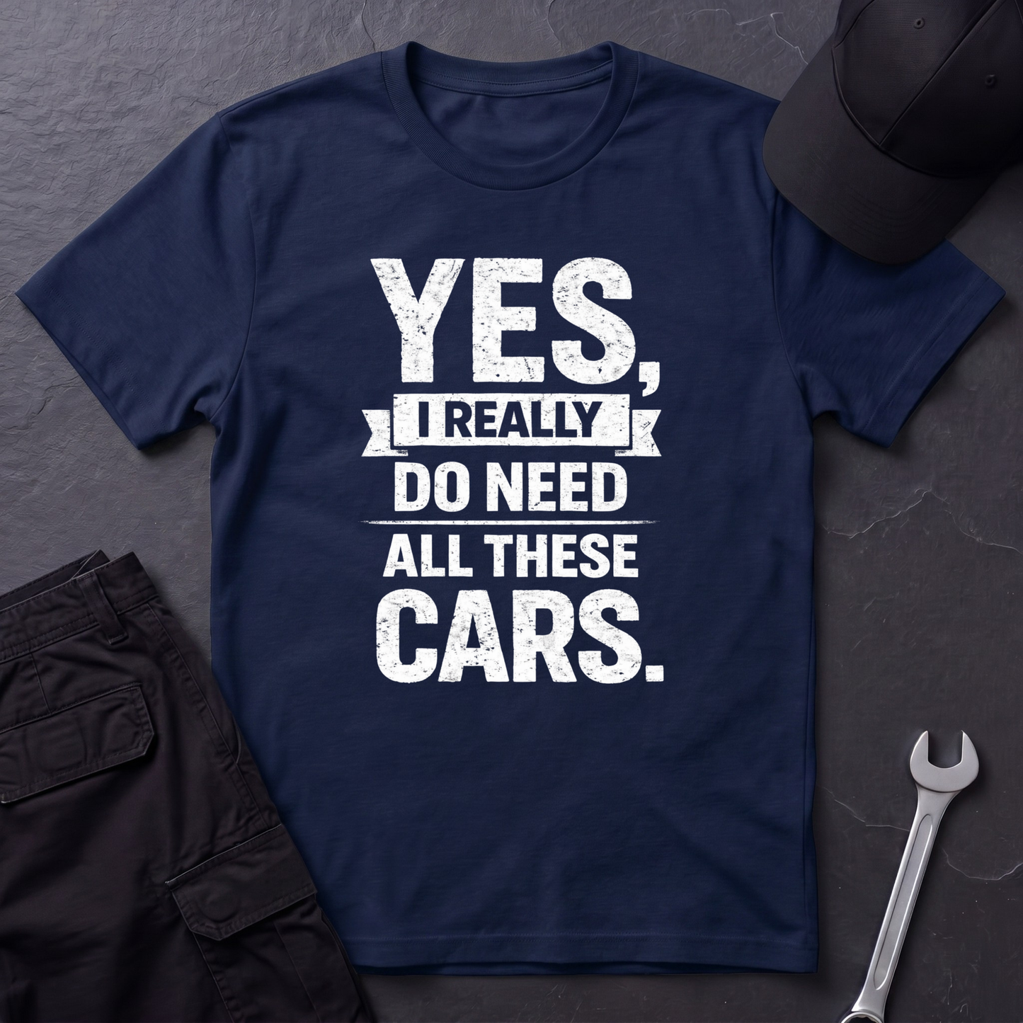 Yes, I Do Need All These Cars T-Shirt