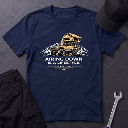 Airing Down Is A Lifestyle T-Shirt