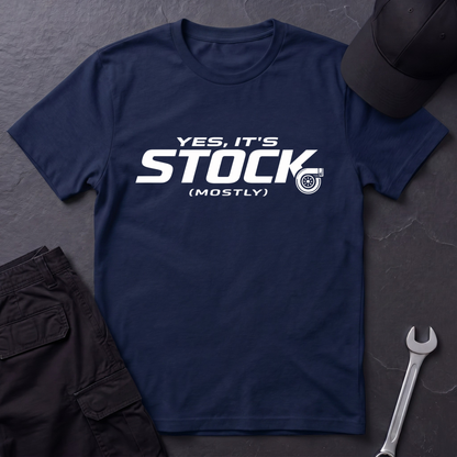 Yes, It's Stock, Mostly  T-Shirt