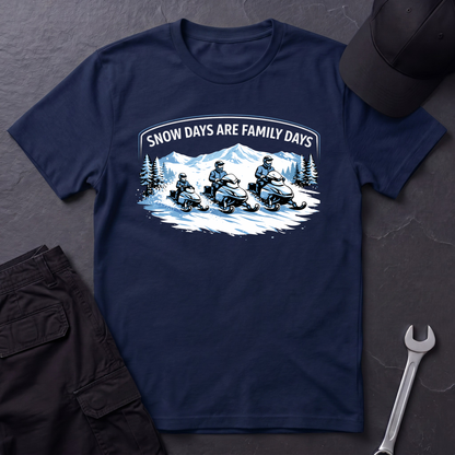 Snow Days Are Family Days  T-Shirt