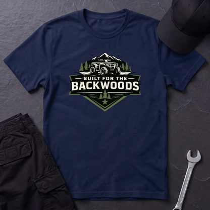 Built For The Backwoods T-Shirt
