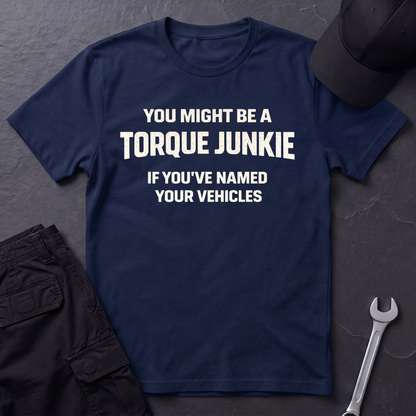 You've Named Your Vehicles  T-Shirt