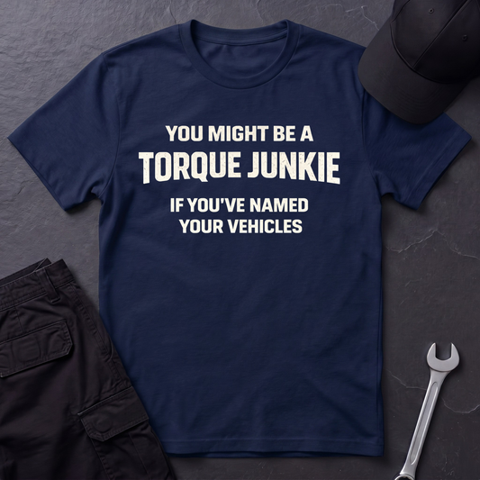 You've Named Your Vehicles  T-Shirt