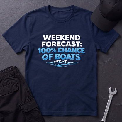 100% Chance Of Boats T-Shirt