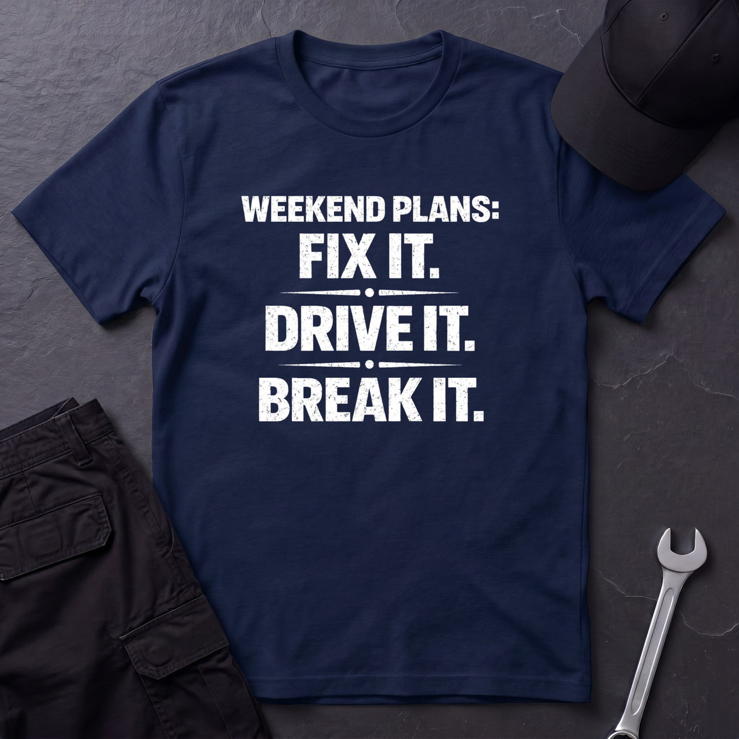 Fix It. Drive It. Break It. T-Shirt