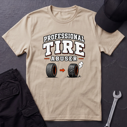 Tire Abuser  T-Shirt
