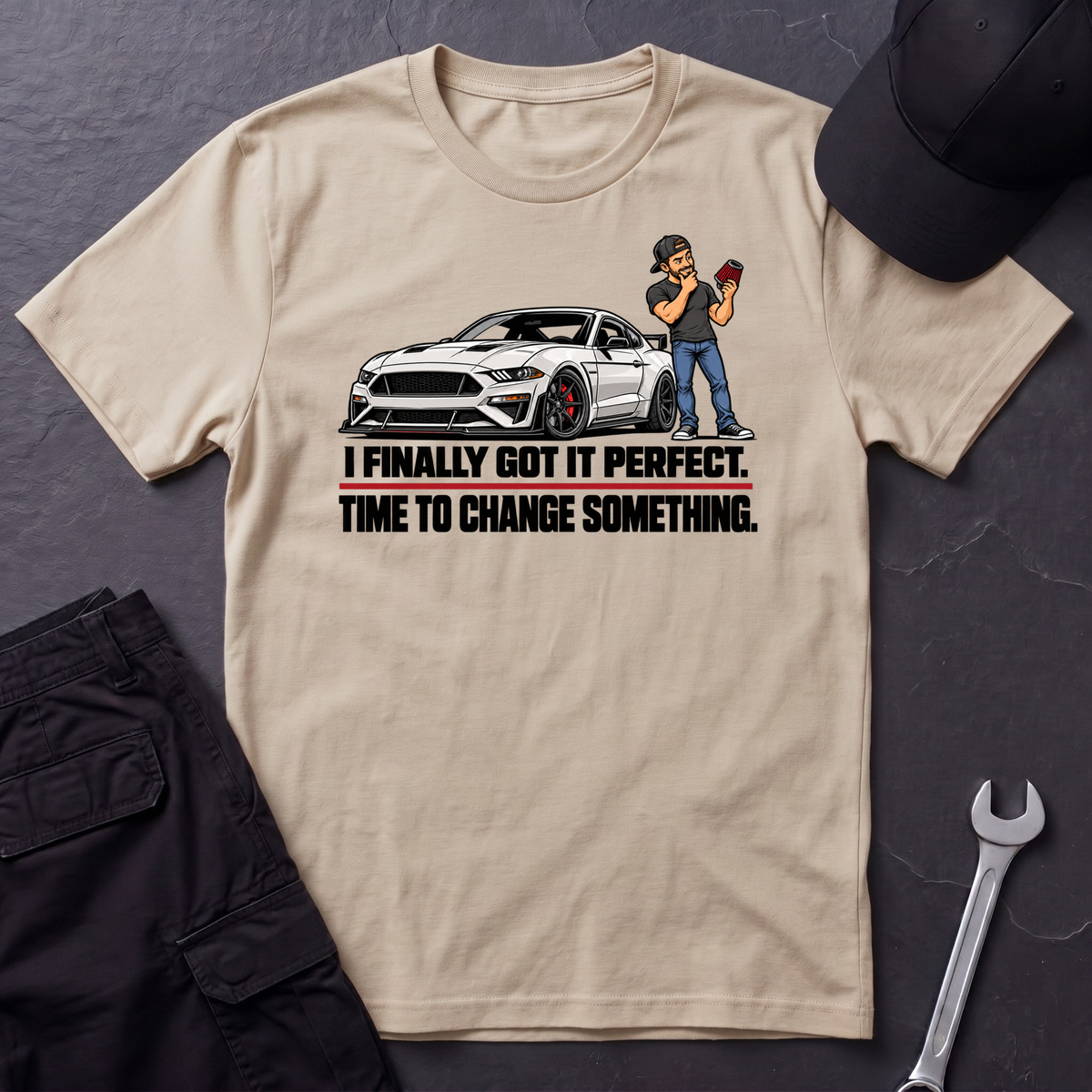 Got It Perfect  T-Shirt