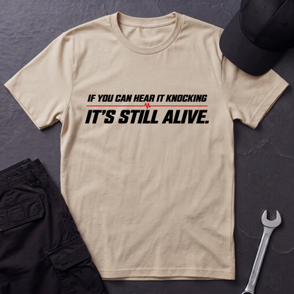 It's Still Alive  T-Shirt