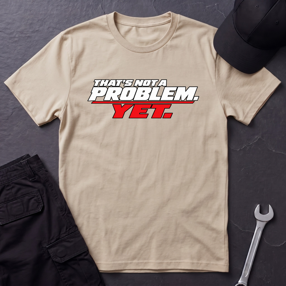 Yet.  T-Shirt